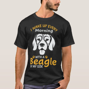 21 Ik word elke ochtend wakker met een Beagle naas T-shirt