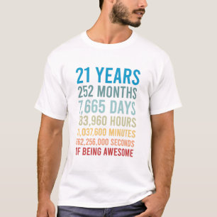 21 jaar 252 maanden 7665 dagen Geweldige geboorte T-shirt