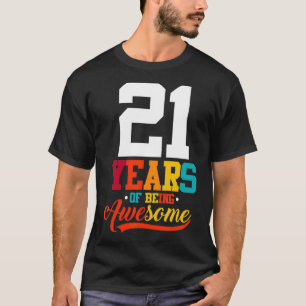 21 jaar Geweldige cadeaus 21 jaar oud T-shirt