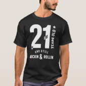 21 jaar oude en stilstaande Rockin & Rollin21st Bi T-shirt (Voorkant)
