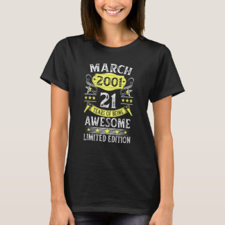21 Jaar Oude Vintage Geweldig Sinds Maart 2001 21s T-shirt