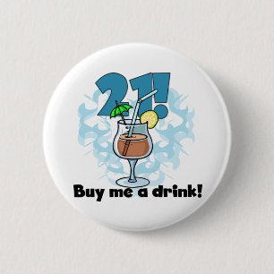 21 Koop me een Drink T-shirts en cadeautjes Ronde Button 5,7 Cm
