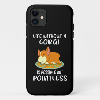 21 Leven zonder een corgi is mogelijk maar zinloos iPhone 11 Hoesje