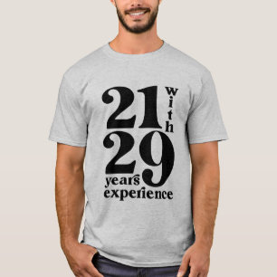 21 met 39 jaar Ervaring 50e verjaardag Shirt