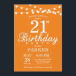 21e anniversaire Invitation Orange<br><div class="desc">21e Invitation d'anniversaire avec des lampes à cordes. Arrière - plan orange. Invitation anniversaire d'élégante femme ou homme. 13e 15e 16e 18e 20e 21e 30e 40e 50e 60e 70e 80e 90e 100e, n'importe quel âge. Pour plus de personnalisation, cliquez sur le bouton "Customiser" et utilisez notre outil de conception pour...</div>