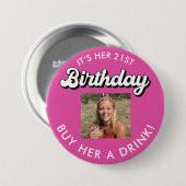 21e verjaardag Koop haar een Drink Foto Button (Voorkant /achterkant)
