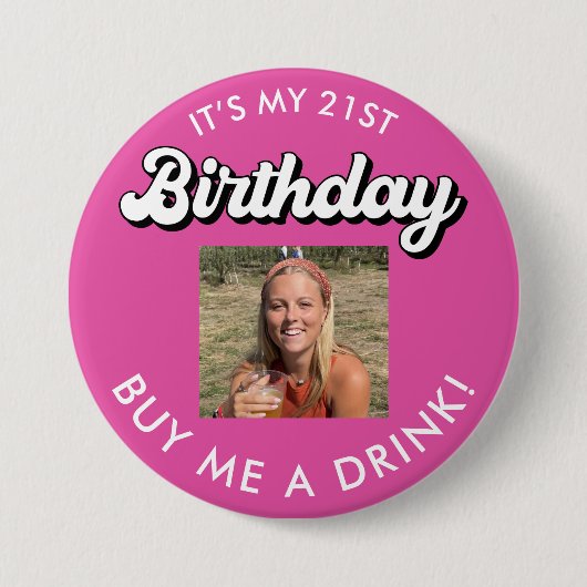 21e verjaardag Koop me een Drink foto Button (Voorkant)