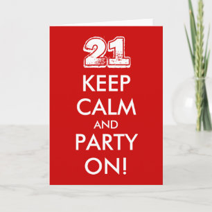 21e verjaardagskaart Rustig blijven en feesten! Kaart