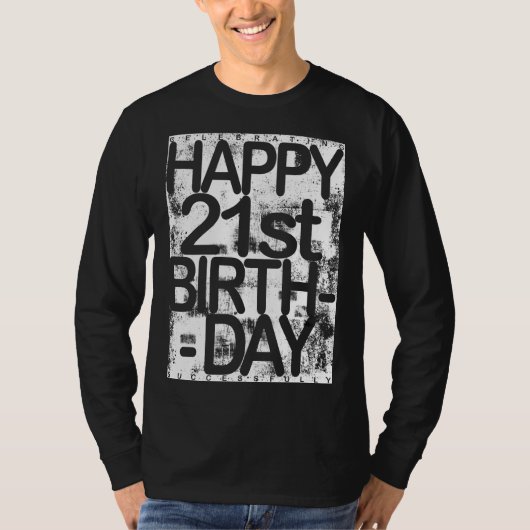 21st Birth Day  T-shirt (Voorkant)
