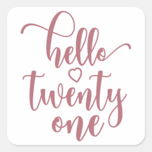 21st Birthday Women Hello 21 Cute 21 Years Old Vierkante Sticker