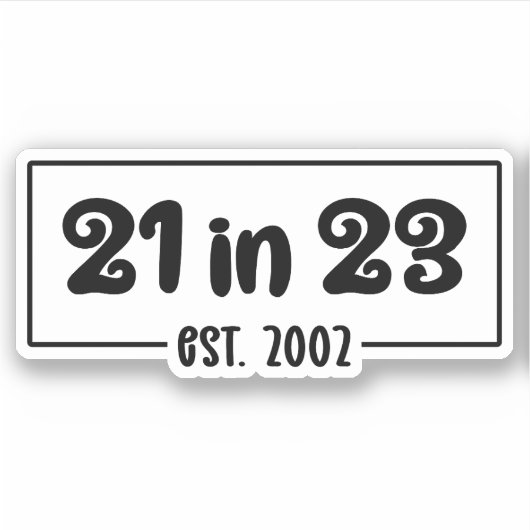 21ste verjaardag 21 op 23.02.2002 sticker (Voorkant)