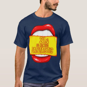 21ste verjaardag 21 zoals altijd fantastische rode t-shirt