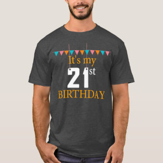 21ste verjaardag op mijn 21ste verjaardag t-shirt