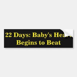 22 dagen: Baby's hart begint te slaan Bumpersticker