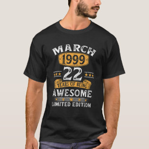 22 jaar Old Gifts March Limited Edition 1999 22th T-shirt