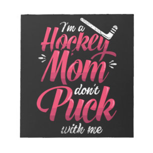22.m Een Hockey-mama gooit me niet mee Notitieblok