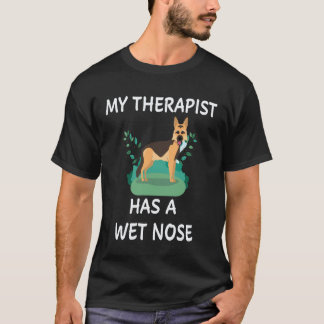 22 Mijn therapeut heeft een natte neus Duitse herd T-shirt