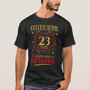 23 jaar huwelijkshuwelijk Jubileum Vooruitblikkend T-shirt