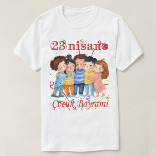 23 Nisan T-Shirt – Kinderfeest T-Shirt ter viering