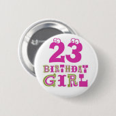 23e Birthday Girl Button Badge (Voorkant /achterkant)