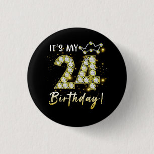 24 jaar oud Het is mijn 24e verjaardag Diamon Ronde Button 3,2 Cm