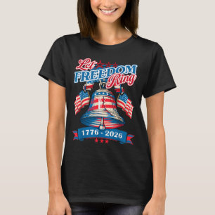 250 Amerika Verjaardag Laat Vrijheid Klinken Bel 4 T-shirt