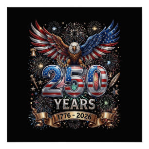 250 Jaar 1776 2026 4 juli Adelaar 250ste Verjaarda Perfect Poster