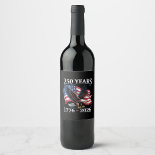 250 Jaar 4 juli Adelaar VS Vlag 1776 2026 Wijn Etiket