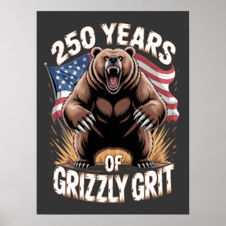 250 Jaar Grizzly Grit Patriottische Beer Kunst Poster