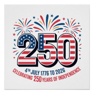 250 Jaar Onafhankelijkheid Perfect Poster