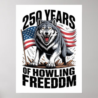 250 Jaar van de Huilende Vrijheid Wolf Kunst Poster
