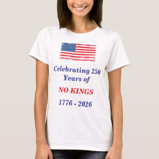 250 jaar vieren zonder KONINGEN, Casual T-shirt