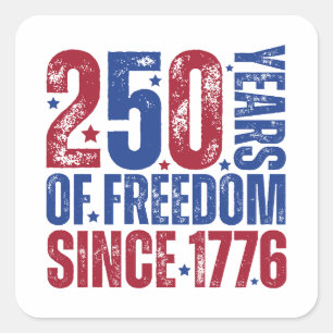 250 Jaar Vrijheid Sinds 1776 Patriotisch Vierkante Sticker