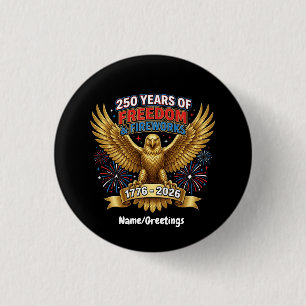 250 Jaar Vrijheid & Vuurwerk Ronde Button 3,2 Cm
