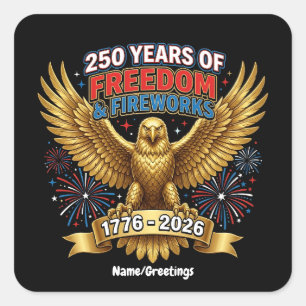 250 Jaar Vrijheid & Vuurwerk Vierkante Sticker