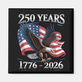 250 Years 4th Of July Eagle USA Flag 1776 2026 Magneet