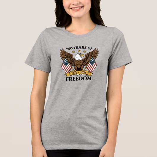 250 Years of Freedom America's Anniversary Tri-Blend Shirt (Voorkant)