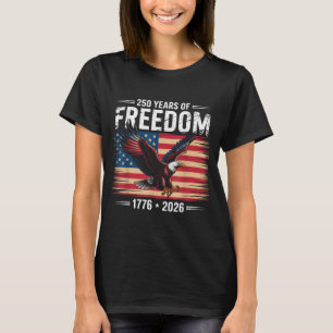 250ste Amerikaans Jubileum 2026 Jaar Vrijheid  T-shirt