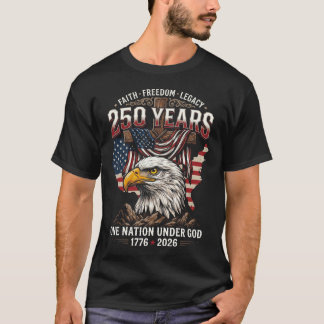 250ste Verjaardag USA Geloof Vrijheid Erfenis Adel T-shirt