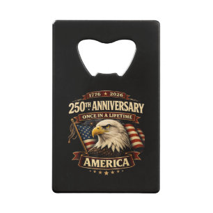 250ste Verjaardag USA T-shirt 250ste Amerika Kredietkaart Flessenopener