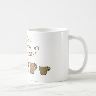 25 décembre Matin personne Mug