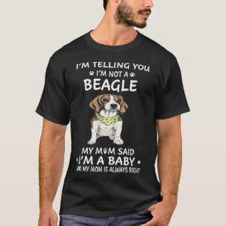 25 Ik zeg je dat ik geen beagle ben T-shirt