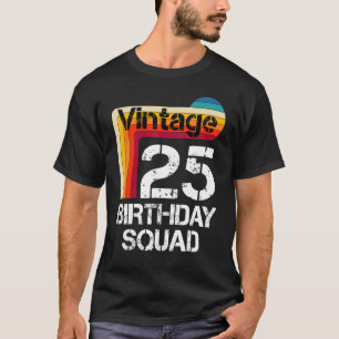 25 jaar 25e verjaardag van de geboorte t-shirt