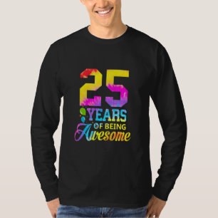 25 jaar Geweldige stropdas kleurstof 25e verjaarda T-shirt