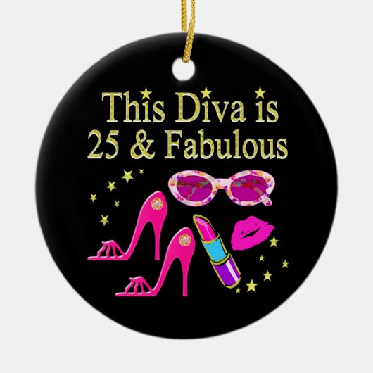 25E VERJAARDAG FABULOUS DIVA DESIGN KERAMISCH ORNAMENT (Voorkant)