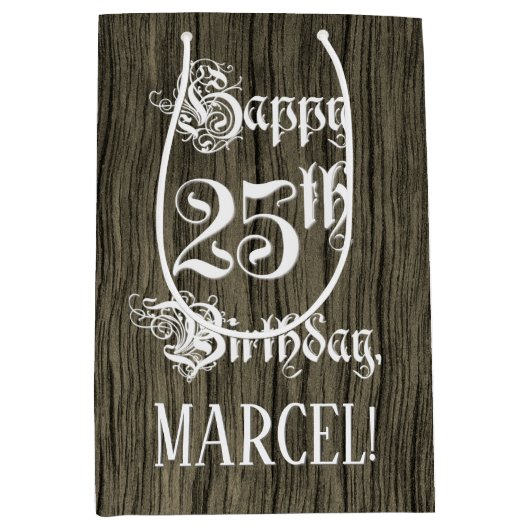 25e verjaardag: Fancy, Faux Wood Kijk + Aangepaste Medium Cadeauzakje (Voorkant)