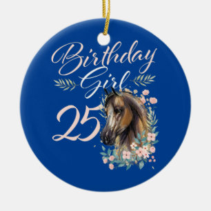 25e verjaardag Girl Horse Lover 25 jaar oude dag Keramisch Ornament