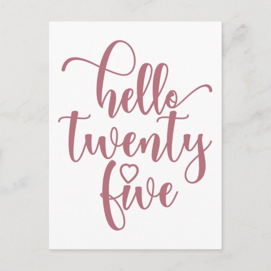 25e verjaardag Vrouwen Hallo 25 Schattig 25 Jaar O Briefkaart (Voorkant)