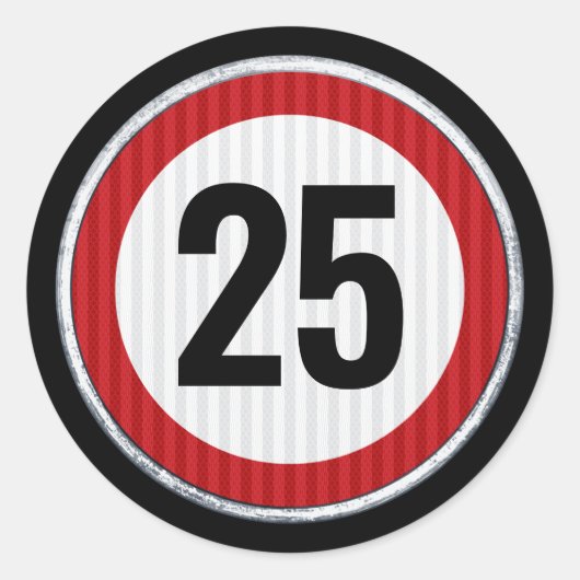 25th Birthday Speed Limit Sign - ANY AGE  Ronde Sticker (Voorkant)