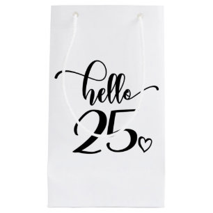 25th Birthday Women Hello 25 Cute 25 Years Old Klein Cadeauzakje